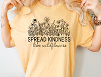 Spread kindness like wildflowers Screen Print Transfer
