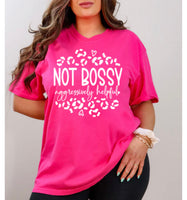 Not bossy, aggressively helpful Screen Print Transfer