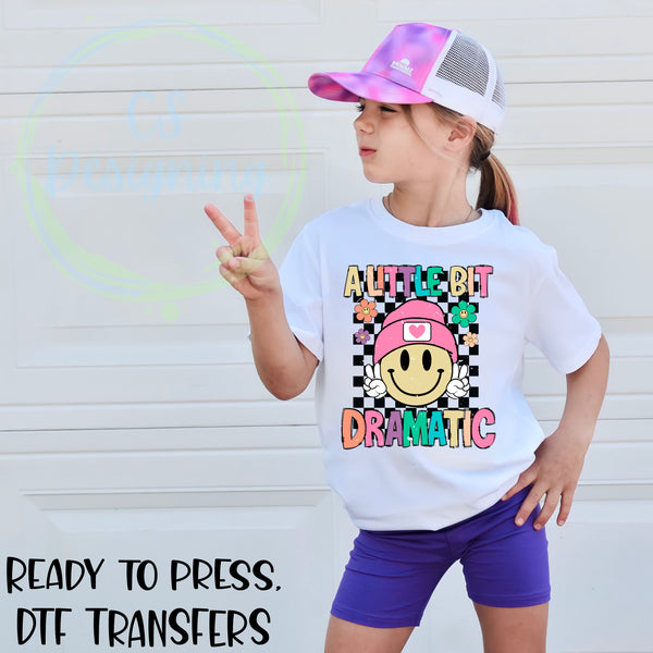 Little bit dramatic DTF Transfer