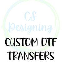 Custom DTF Transfer