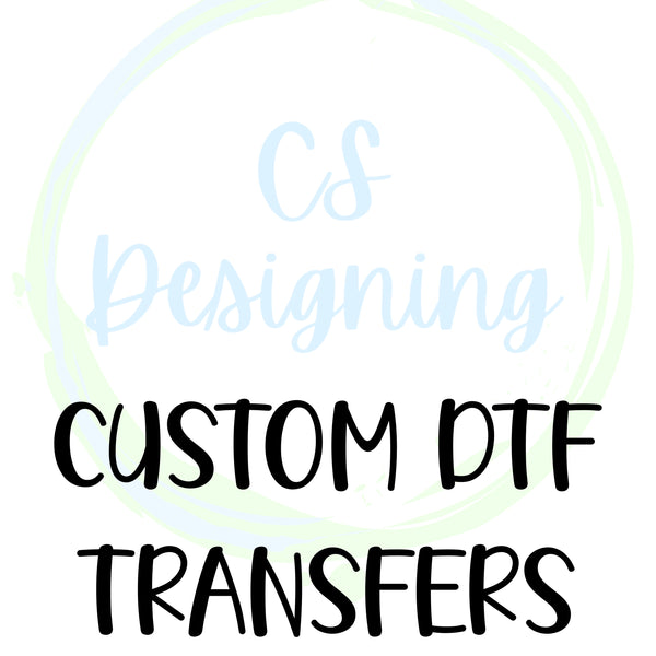 Custom DTF Transfer