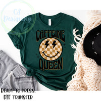 Caffeine queen DTF Transfer