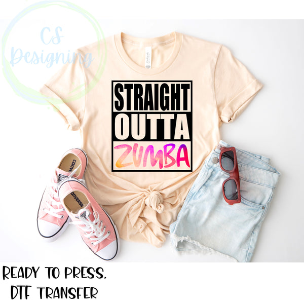 Straight outta zumba DTF Transfer